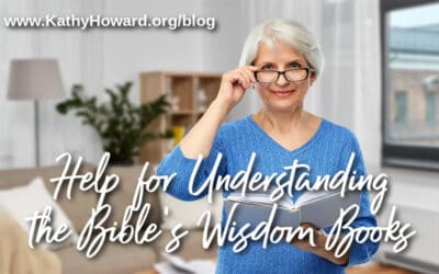 Help for Understanding the Bible’s Wisdom Books