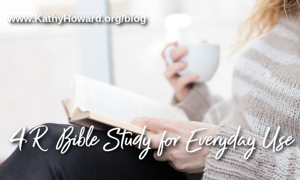 4 R Bible Study Method for Everyday Use