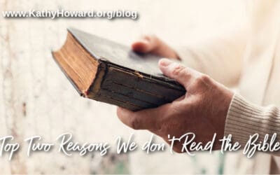 Top Two Reasons We don’t Read the Bible More