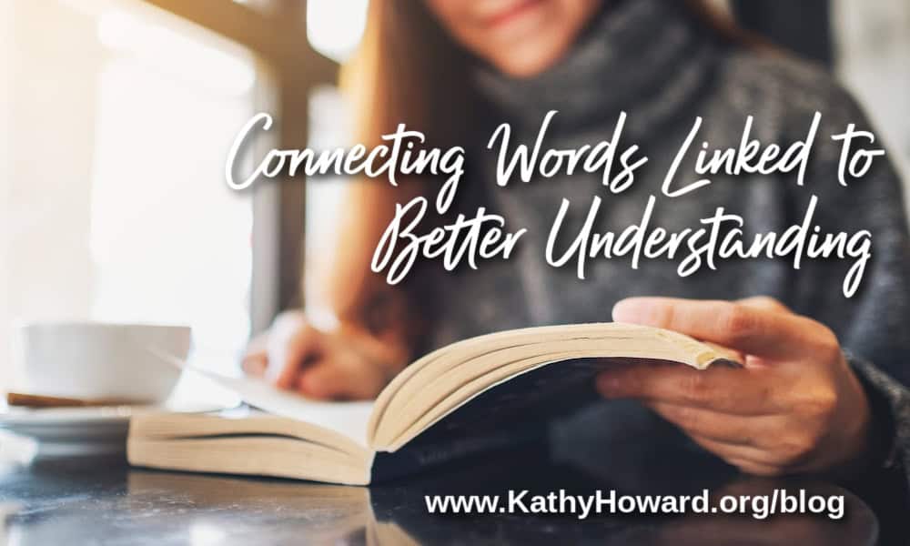 Connecting Words Linked to Better Understanding